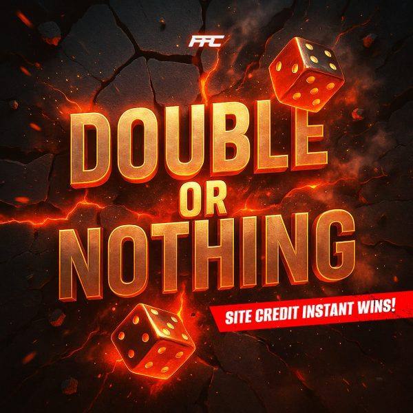 DOUBLE OR NOTHING - Site Credit Instant Wins!
