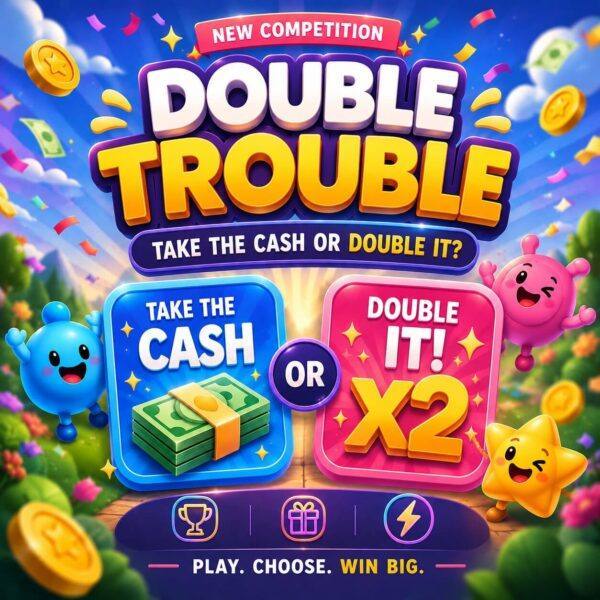 Double Trouble - Take The Cash or Double INSTANTLY! 💰