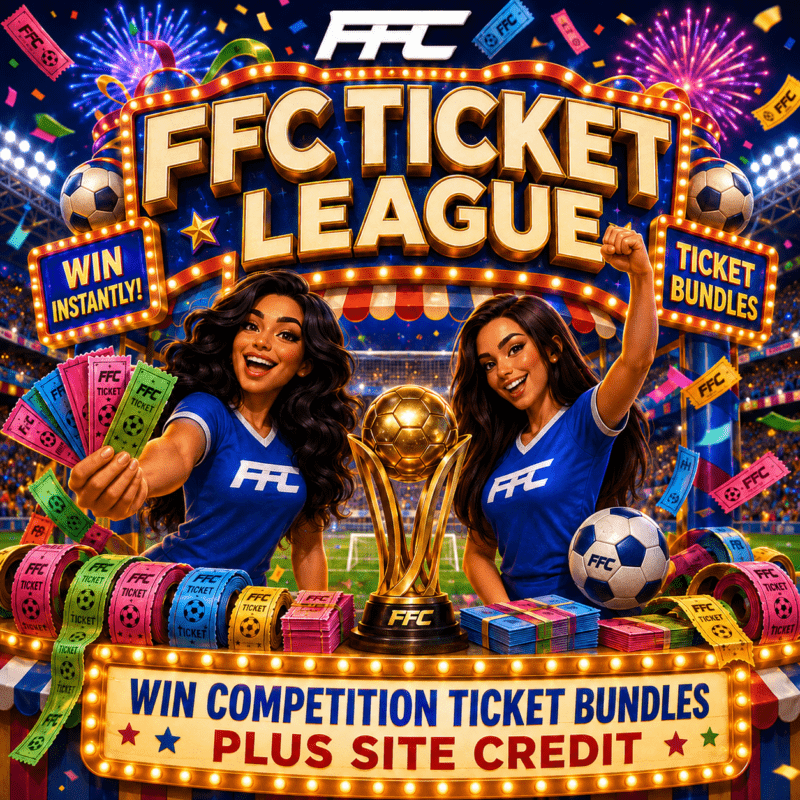 🎟️⚽️ FFC Ticket League – WIN Ticket Bundles + Site Credit! ⚽️🎟️